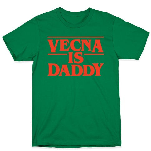 Vecna is Daddy T-Shirt